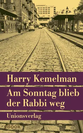 Kemelman |  Am Sonntag blieb der Rabbi weg | eBook | Sack Fachmedien