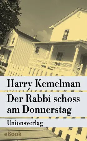 Kemelman |  Der Rabbi schoss am Donnerstag | eBook | Sack Fachmedien