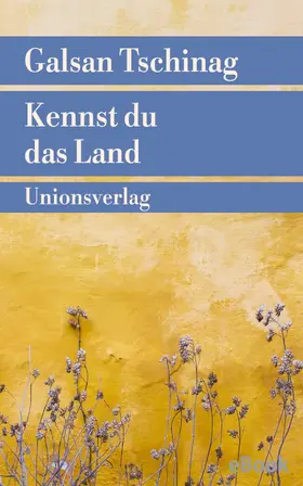 Tschinag | Kennst du das Land | E-Book | sack.de
