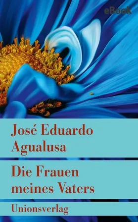 Agualusa | Die Frauen meines Vaters | E-Book | sack.de