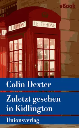 Dexter |  Zuletzt gesehen in Kidlington | eBook | Sack Fachmedien