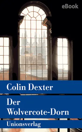 Dexter |  Der Wolvercote-Dorn | eBook | Sack Fachmedien