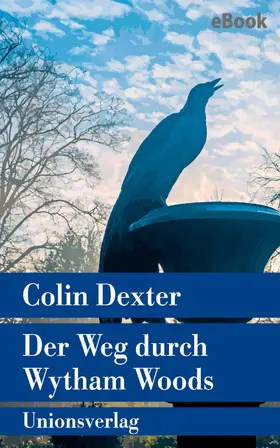 Dexter |  Der Weg durch Wytham Woods | eBook | Sack Fachmedien
