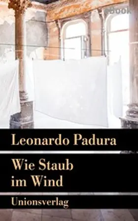 Padura |  Wie Staub im Wind | eBook | Sack Fachmedien