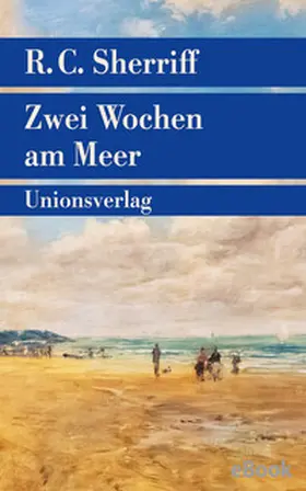 Sherriff |  Zwei Wochen am Meer | eBook | Sack Fachmedien