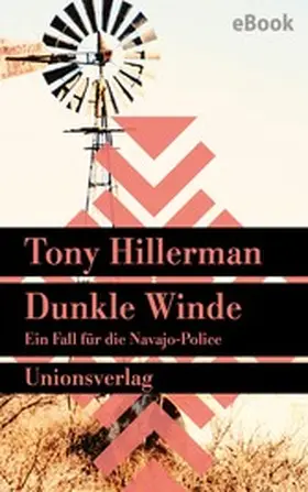 Hillerman |  Dunkle Winde. Verfilmt als Serie »Dark Winds – Der Wind des Bösen« | eBook | Sack Fachmedien