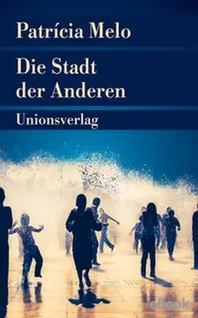 Melo | Die Stadt der Anderen | E-Book | www.sack.de