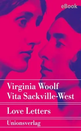 Woolf / Bechdel |  Love Letters | eBook | Sack Fachmedien