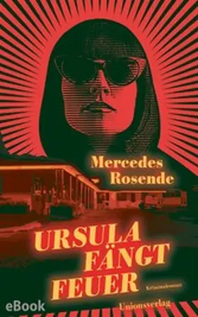 Rosende | Ursula fängt Feuer | E-Book | www.sack.de