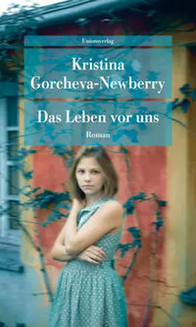Gorcheva-Newberry |  Das Leben vor uns | Buch |  Sack Fachmedien