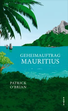O’Brian |  Geheimauftrag Mauritius | Buch |  Sack Fachmedien