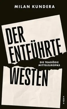 Kundera | Der entführte Westen | Buch | 978-3-311-10120-8 | www.sack.de