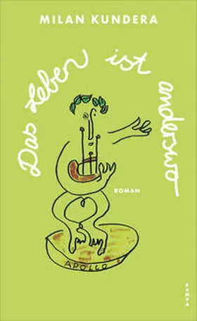 Kundera |  Das Leben ist anderswo | Buch |  Sack Fachmedien