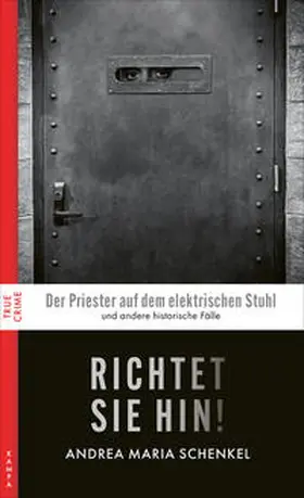 Schenkel | Richtet sie hin! | Buch | 978-3-311-12071-1 | www.sack.de