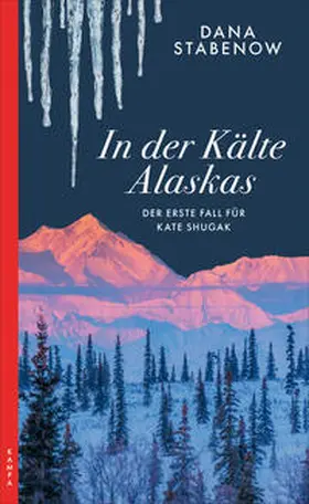 Stabenow |  In der Kälte Alaskas | Buch |  Sack Fachmedien