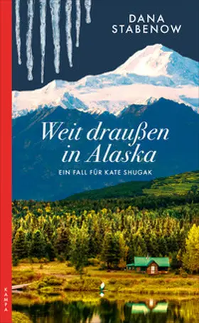 Stabenow |  Weit draußen in Alaska | Buch |  Sack Fachmedien