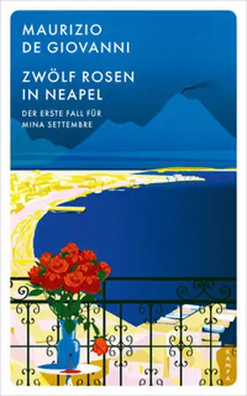 De Giovanni / de |  Zwölf Rosen in Neapel | Buch |  Sack Fachmedien
