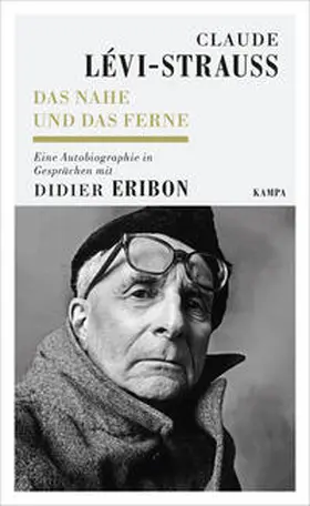 Lévi-Strauss / Eribon |  Das Nahe und das Ferne | Buch |  Sack Fachmedien