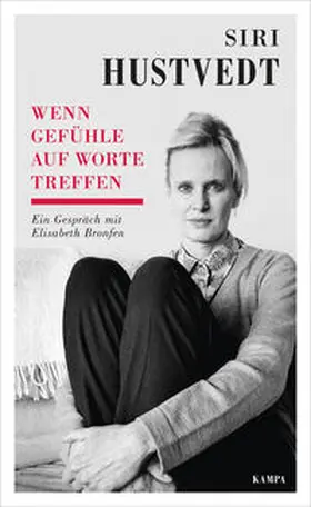 Hustvedt / Bronfen |  Wenn Gefühle auf Worte treffen | Buch |  Sack Fachmedien