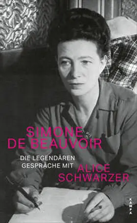 de Beauvoir / Schwarzer |  Die legendären Gespräche mit Alice Schwarzer | Buch |  Sack Fachmedien