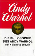 Warhol |  Die Philosophie des Andy Warhol von A bis B und zurück | Buch |  Sack Fachmedien