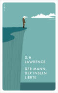 Lawrence |  Der Mann, der Inseln liebte | Buch |  Sack Fachmedien