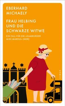 Michaely |  Frau Helbing und die schwarze Witwe | Buch |  Sack Fachmedien