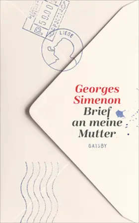 Simenon | Brief an meine Mutter | Buch | 978-3-311-21001-6 | www.sack.de