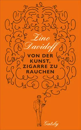 Davidoff |  Gatsby / Von der Kunst, Zigarre zu rauchen | Buch |  Sack Fachmedien