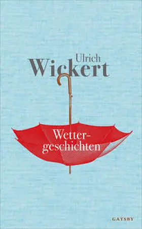 Wickert |  Wettergeschichten | Buch |  Sack Fachmedien