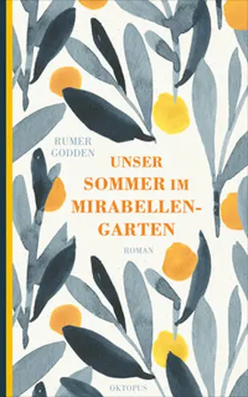 Godden |  Unser Sommer im Mirabellengarten | Buch |  Sack Fachmedien