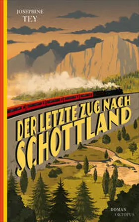 Tey |  Der letzte Zug nach Schottland | Buch |  Sack Fachmedien