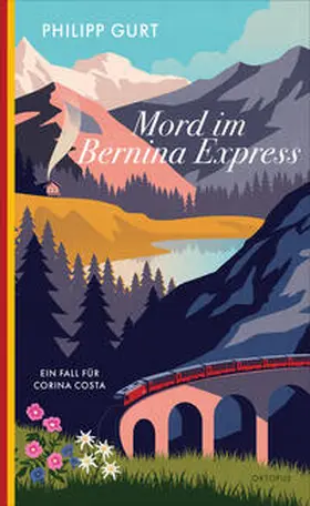 Gurt |  Mord im Bernina Express | Buch |  Sack Fachmedien