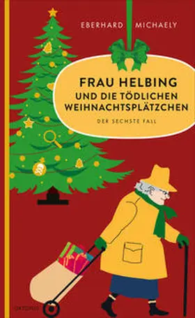 Michaely |  Frau Helbing und die tödlichen Weihnachtsplätzchen | Buch |  Sack Fachmedien