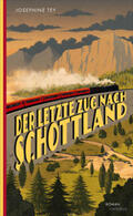 Tey |  Der letzte Zug nach Schottland | Buch |  Sack Fachmedien