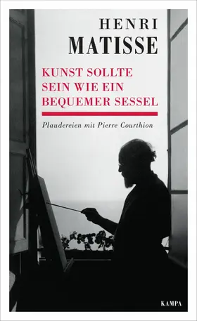 Matisse / Courthion |  Kunst sollte sein wie ein bequemer Sessel | eBook | Sack Fachmedien