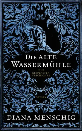 Menschig | Die alte Wassermühle | E-Book | www.sack.de