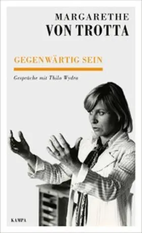 von / Trotta / Wydra |  Gegenwärtig sein | eBook | Sack Fachmedien