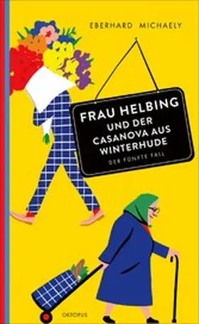 Michaely |  Frau Helbing und der Casanova aus Winterhude | eBook | Sack Fachmedien
