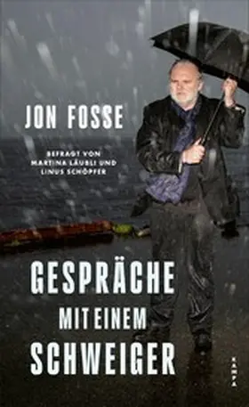 Fosse / Schöpfer / Läubli |  Gespräche mit einem Schweiger | eBook | Sack Fachmedien
