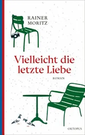 Moritz |  Vielleicht die letzte Liebe | eBook | Sack Fachmedien
