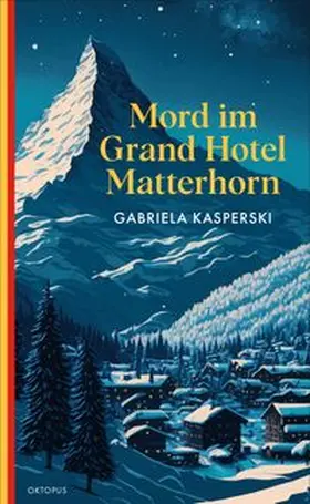 Kasperski | Mord im Grand Hotel Matterhorn | E-Book | www.sack.de