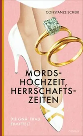 Scheib |  Mordshochzeit, Herrschaftszeiten | eBook | Sack Fachmedien