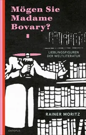 Moritz |  Mögen Sie Madame Bovary? | eBook | Sack Fachmedien