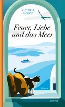 Hislop |  Feuer, Liebe und das Meer | eBook | Sack Fachmedien