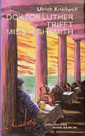 Knellwolf |  Doktor Luther trifft Miss Highsmith | Buch |  Sack Fachmedien