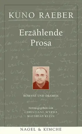 Klein / Wyrwa / Raeber |  Erzählende Prosa Die Lügner sind ehrlich; Calabria; Die Düne; Der Brand; Mißverständnisse | Buch |  Sack Fachmedien