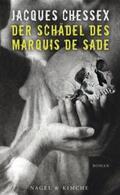Chessex |  Der Schädel des Marquis de Sade | Buch |  Sack Fachmedien