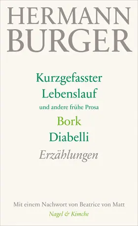 Zumsteg / Burger |  Kurzgefasster Lebenslauf und andere frühe Prosa. Bork. Diabelli | Buch |  Sack Fachmedien