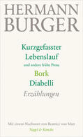 Burger / Zumsteg |  Kurzgefasster Lebenslauf und andere frühe Prosa. Bork. Diabelli | Buch |  Sack Fachmedien